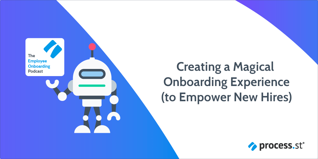 Creating a Magical New Hire Onboarding Experience
